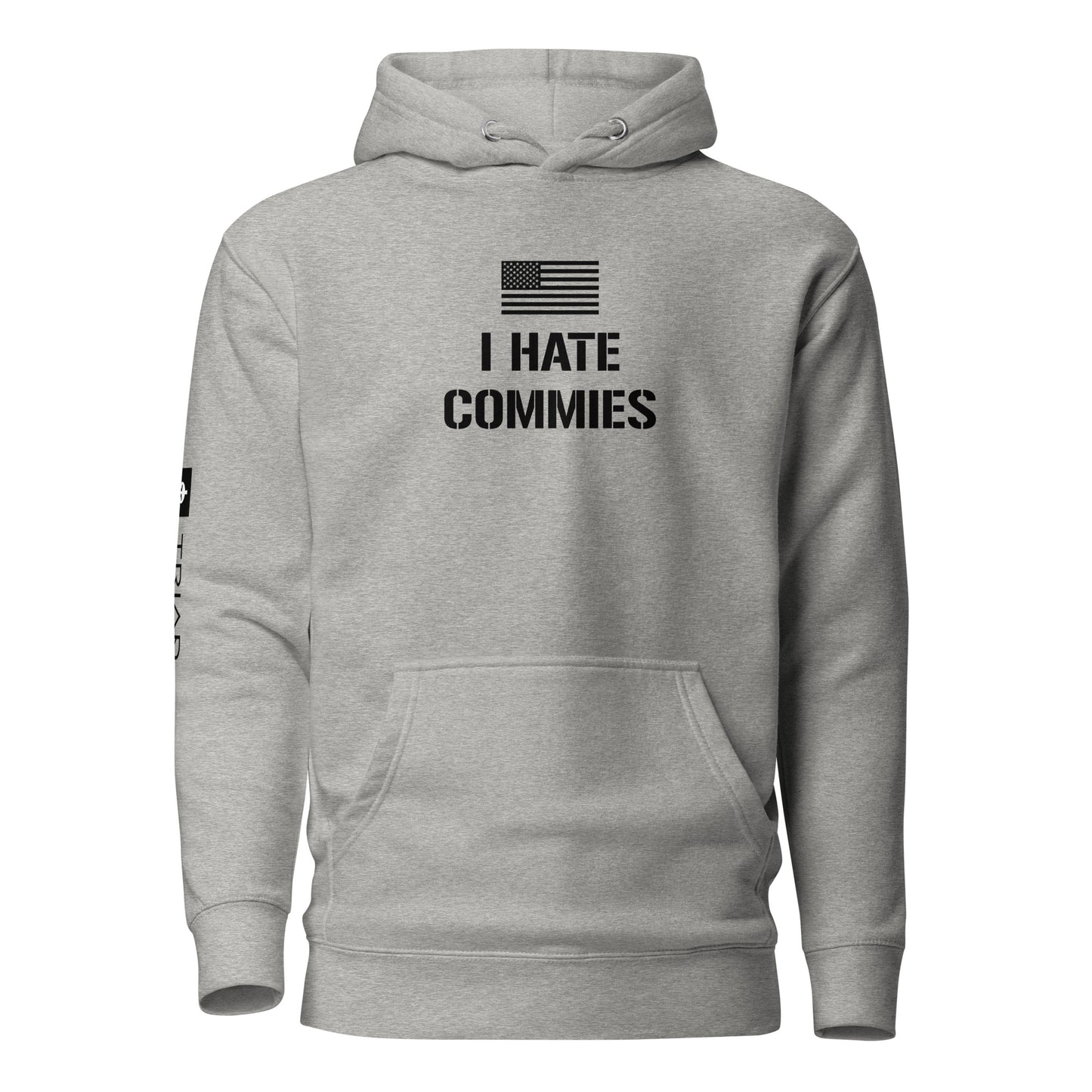 I Hate Commies Hoodie