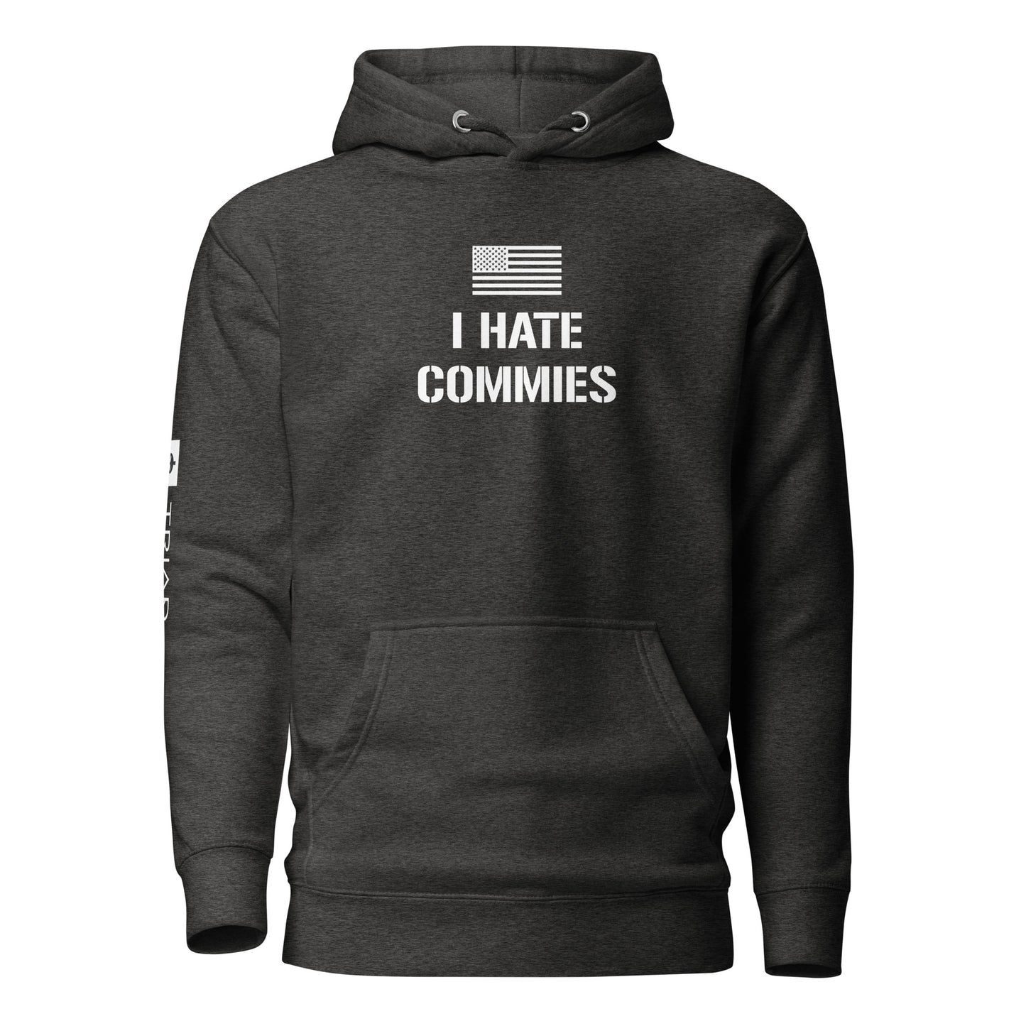 I Hate Commies Hoodie