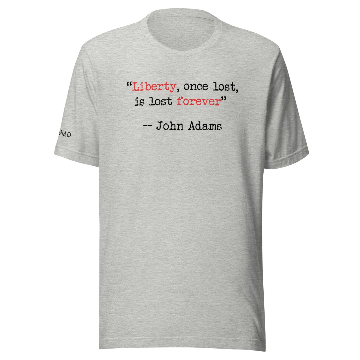 "Liberty, Once Lost" T-Shirt