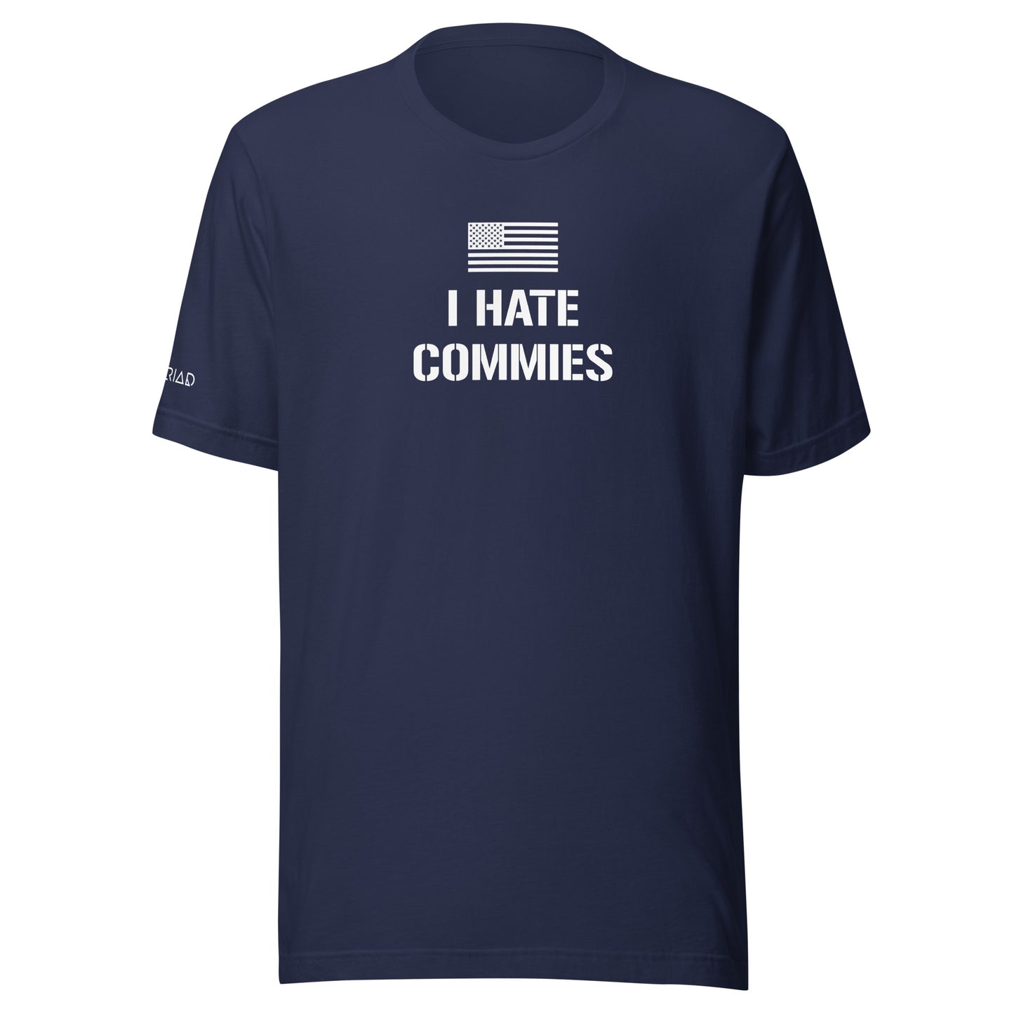 I Hate Commies T-Shirt