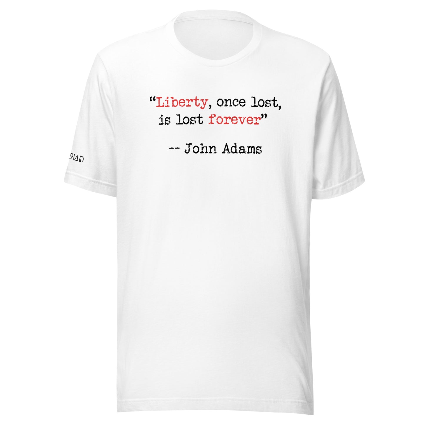 "Liberty, Once Lost" T-Shirt